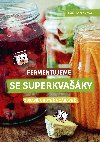 Fermentujeme se Superkvaky - Eva Horkov 