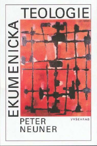 Ekumenick teologie - Peter Neuner