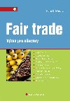 Fair trade - Hana Dolealov 