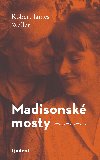 Madisonsk mosty - Robert James Waller 