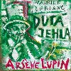 Arsene Lupin: Dut jehla - Maurice Leblanc 