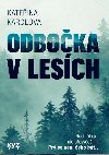 Odboka v lesch - Kateina Karolov 