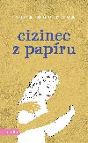 Cizinec z papru - Ivica uricov 