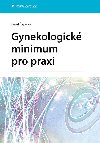 Gynekologick minimum pro praxi - Pavel epick 