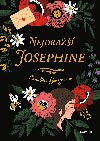 Nejdra Josephine  - Caroline George 
