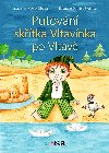 Putovn sktka Vltavnka po Vltav - Zuzana Pospilov , Zuzana Pospilov Daniela Skalov 
