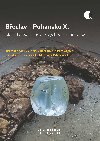 Beclav - Pohansko X.  Sdeln arel na Severovchodnm pedhrad - Ji Machek , Ji Machek Renta Pichystalov , Ji Machek Renta Pichystalov Petr Dresler , Ji Machek Renta Pichystalov Petr Dresler Adla Balcrkov 