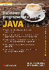 Zanme programovat v jazyku Java - Rudolf Pecinovsk , Rudolf Pecinovsk Jarmila Pavlikov 