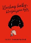 Vechny holky, ktermi jsem byla - Tess Sharpeov 