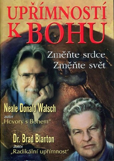 Upmnost k bohu - Neale Donald Walsch; Brad Blanton