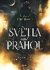 Svtla nad Prahou - Nicole Jarvis 