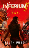 Inferium 2 - Invaze - Roman Bure 