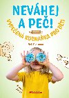 Nevhej a pe! - Nela Foberov 