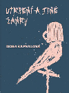 Utrpen a jin nry - Dora Kaprlov 