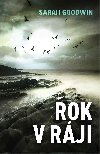 Rok v rji - Sarah Goodwin 