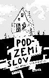 Podzem slov - Jakub Marek 