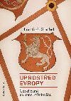 Uprosted Evropy - Frantiek mahel 