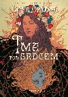 Tma pod srdcem - Lucie Ortega 