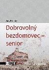 Dobrovoln bezdomovec - senior - Juraj Kalnick 