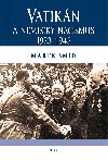 Vatikn a nmeck nacismus 1923-1945 - Marek md 