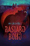 Bastard boh - Marek Dvok 