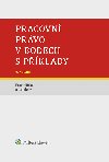 Pracovn prvo v bodech s pklady - 6. vydn - autor kolektiv , autor kolektiv Petr Hrka 