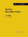 Sprva bytovho domu. Praktick koment - Vclav Filip , Vclav Filip Duan Hebort 