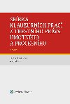 Sbrka klauzurnch prac z trestnho prva hmotnho a procesnho - 6. vydn (Praha) - autor kolektiv , autor kolektiv Tom Givna 