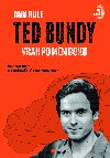 Ted Bundy, vrah po mm boku - Ann Rule 