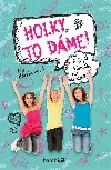 Holky, to dme! - Lisi Harrisonov 