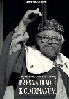 Přes Zábradlí k Cimrmanům - Jana Magdoňová , Jana Magdoňová Hraběta Jan 