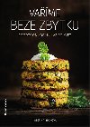 Vame beze zbytku - Kateina Bikov 