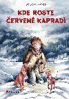 Kde roste erven kaprad - Wilson Rawls 