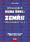 Hra na olihe - Kuba ekl: Zemi! - kolektiv 