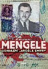 Mengele: Odhalen Andla smrti - David G. Marwell 