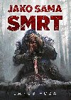 Jako sama smrt - Jakub Hoza 