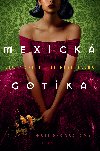 Mexick gotika - Silvia Moreno-Garciov 