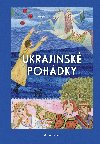 Ukrajinsk pohdky  - Hana Prakov 