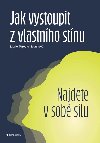 Jak vystoupit z vlastnho stnu - Marie Terezie Novkov 