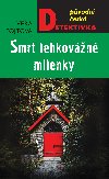 Smrt lehkovn milenky - Vra Fojtov 