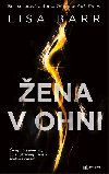 ena v ohni - Lisa Barr 