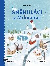 Snhulci z Mrkvonos - Ivona Bezinov 