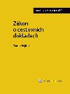 Zkon o cestovnch dokladech (. 329/1999 Sb.). Praktick koment - Marek Hejduk 