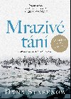 Mrazivé tání - Dana Stabenow 