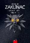 Zaklínač: vzestup krále všech RPG - Benoît Reinier 