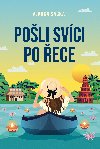 Pošli svíci po řece - Vlaďka Sacká 