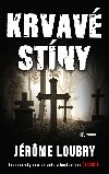 Krvav stny - Jrme Loubry 