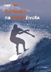 Surfovn na vlnch ivota - Karel Spilko 