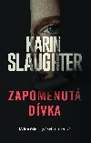 Zapomenut dvka - Karin Slaughter 