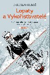 Lopaty a Vykoisovatel - Jaroslav Kubo 